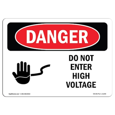 Signmission Safety Sign, OSHA Danger, 10" Height, 14" Width, Rigid Plastic, Do Not Enter High Voltage, Landscape OS-DS-P-1014-L-1148